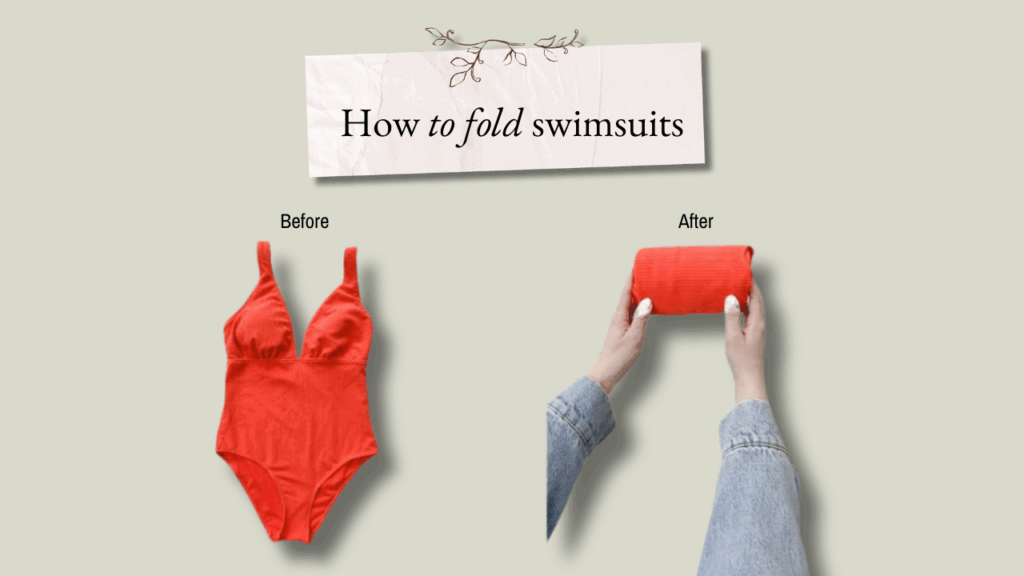How to fold a swimsuit