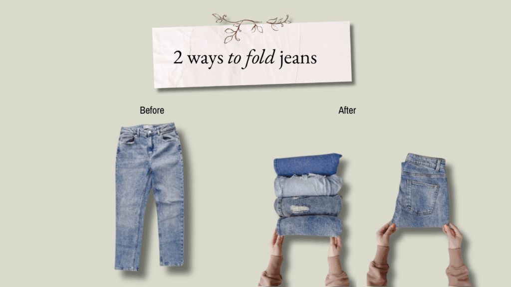 2 ways to fold jeans