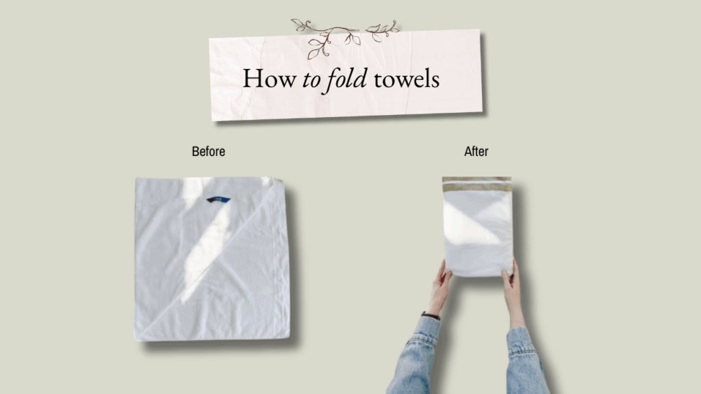 How to fold towels